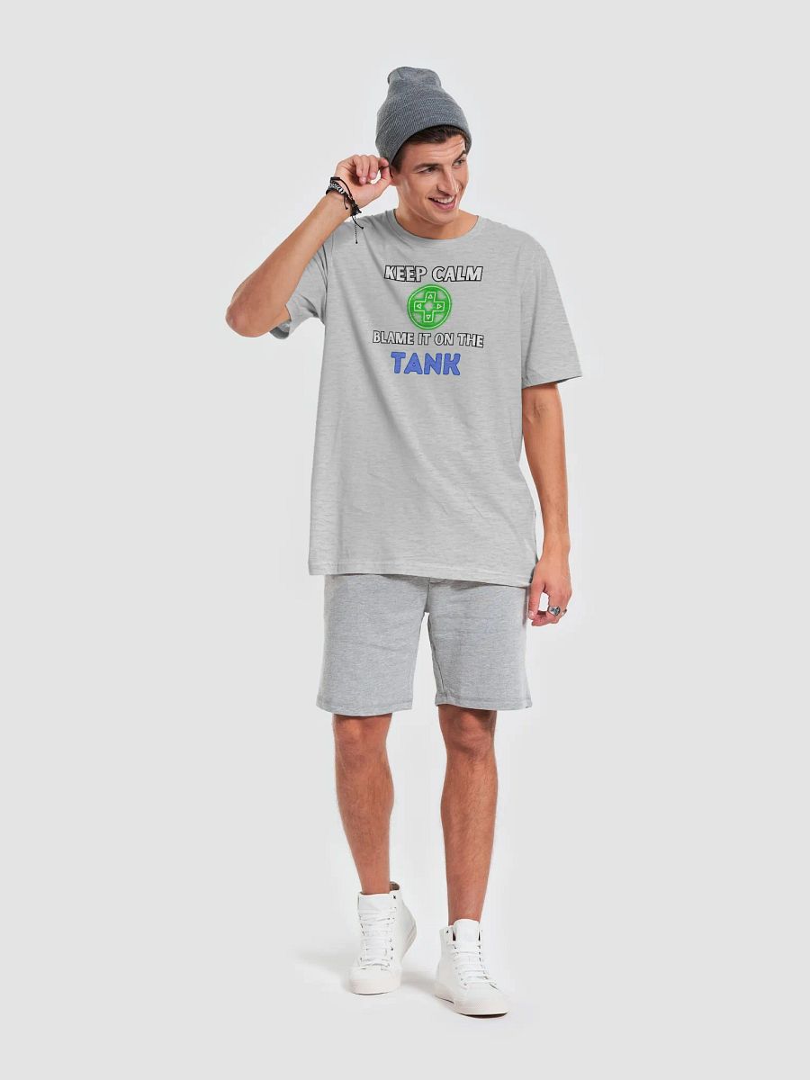 Keep Calm - Blame it on the TANK Shirt product image (32)