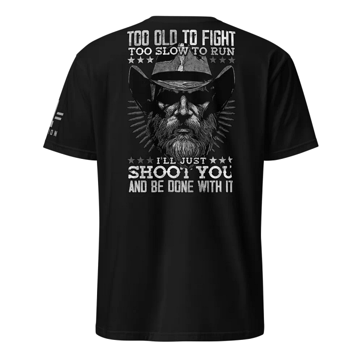 Too Old to Fight, Too Slow to Run product image (1)
