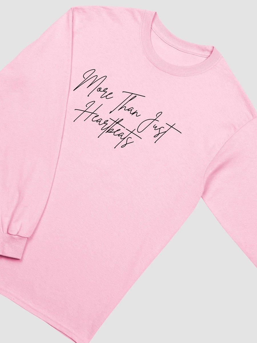 More Than Just Heartbeats Long Sleeve V2 product image (1)