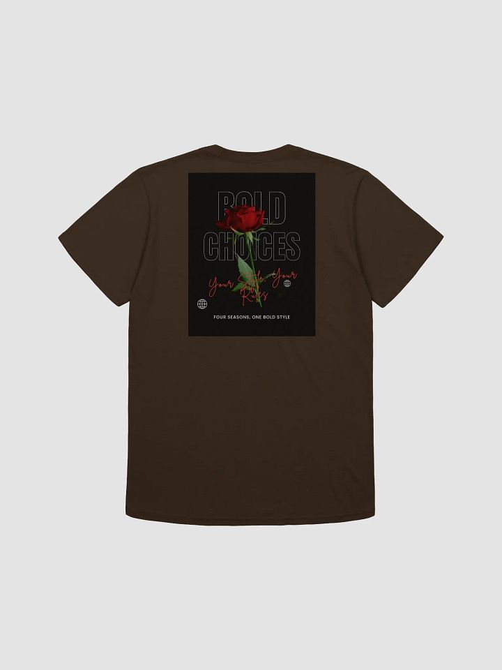 "Your Style, Your Rules" T-Shirt by Bold Choices product image (2)