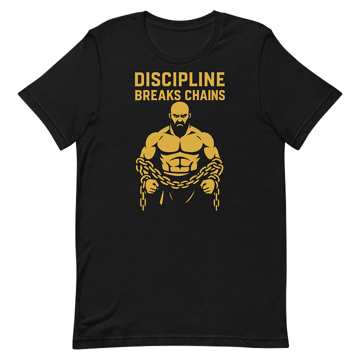 Discipline Breaks Chains Tee product image (8)