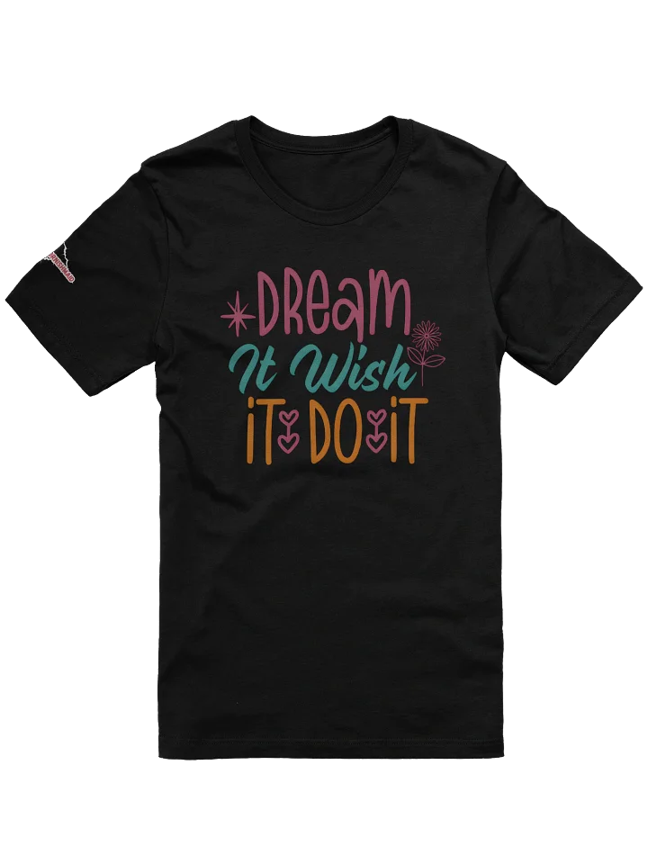 Dream it Do it T-shirt product image (1)