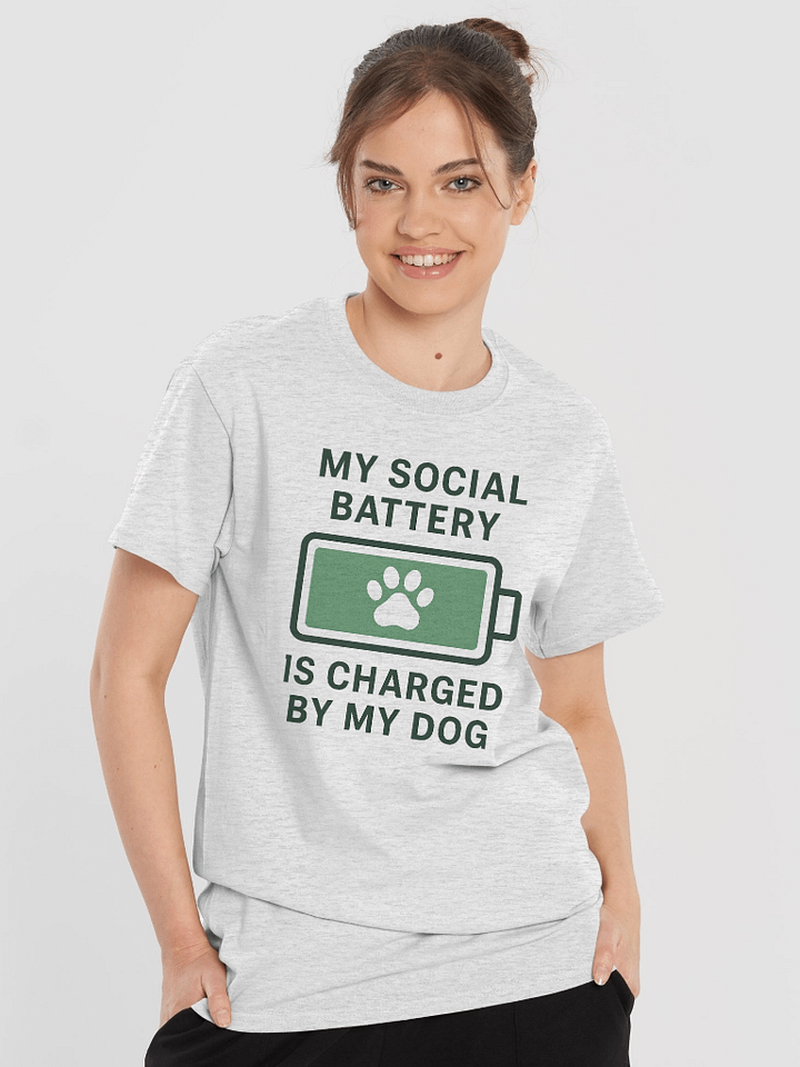 🐾“Best Seller” My Social Battery is Charged by My Dog - Unisex Tee product image (1)