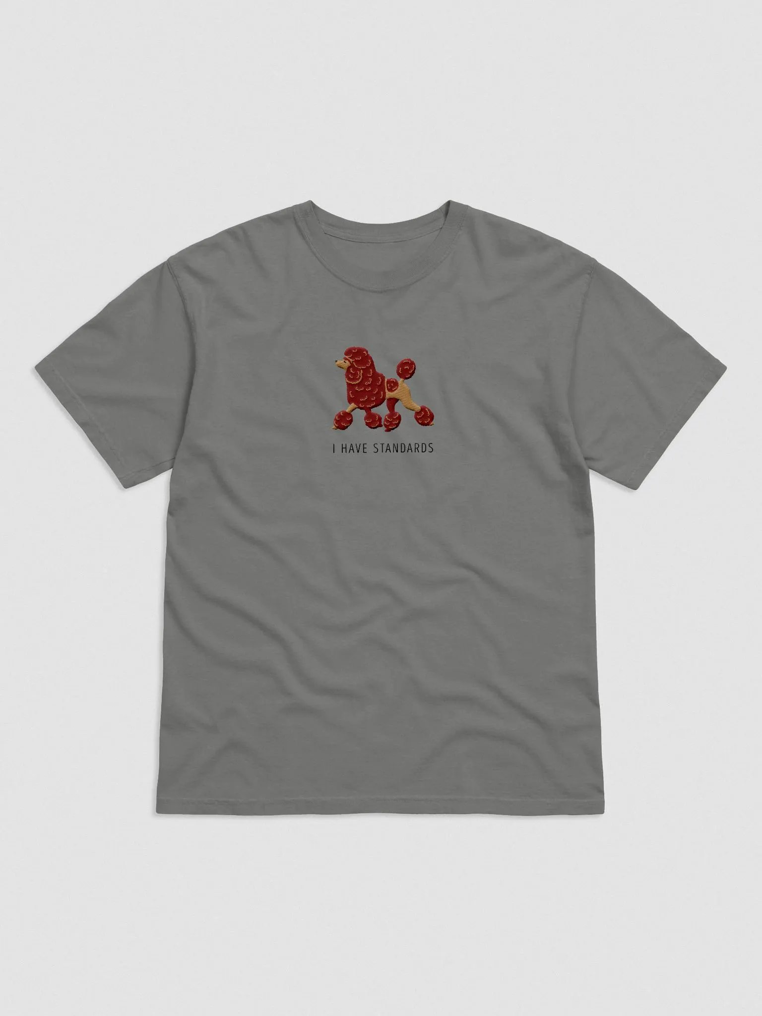 I Have Standards T-Shirt(Embroidered) of a Standard Poodle(Chocolate) product image (4)