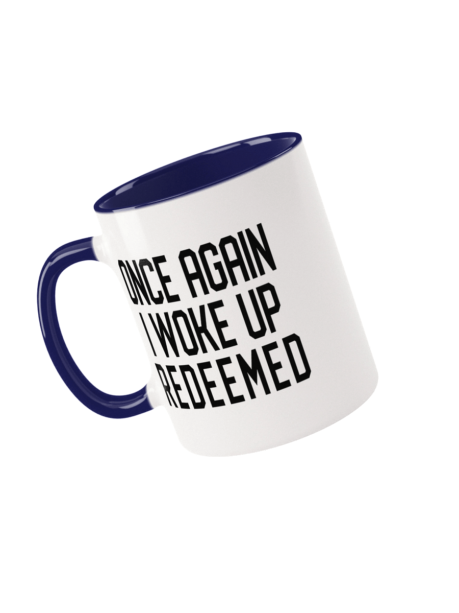 Once Again I Woke Up Redeemed Coffee Mug product image (34)