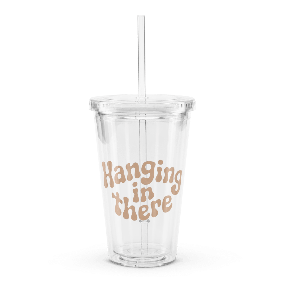 Hanging In There Plastic Tumbler product image (1)