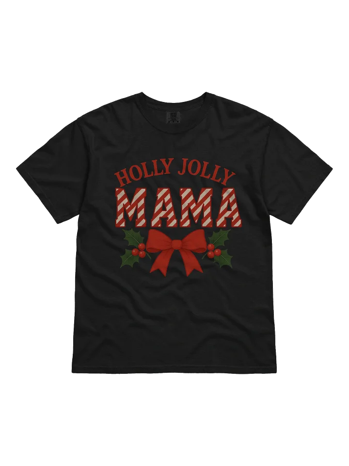 Holly Jolly Mama Holiday T-Shirt product image (1)