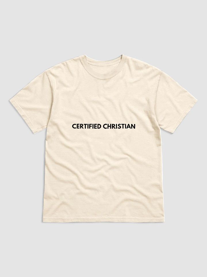 Certified Christian T- shirt (BLACK FONT) product image (26)