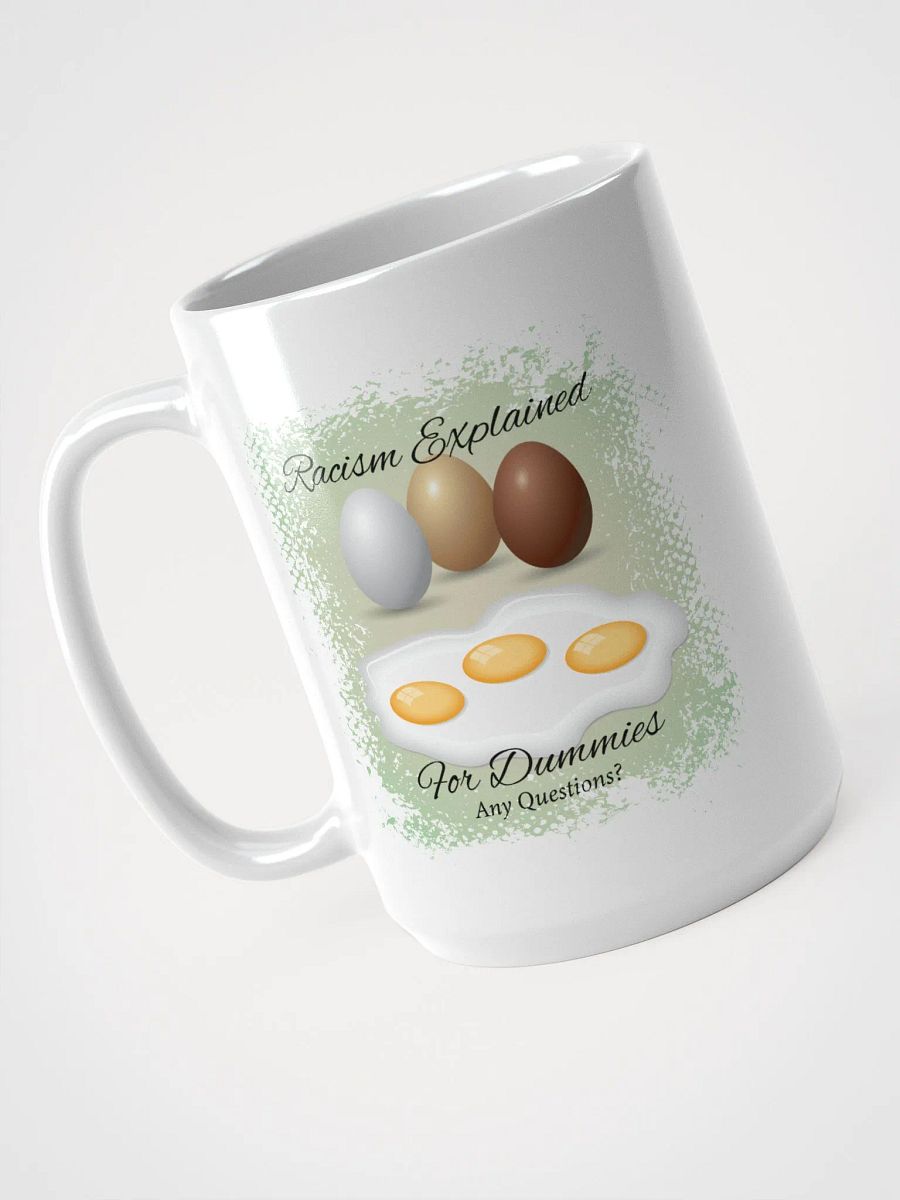 Eggcellent Racism Explained Mug product image (1)