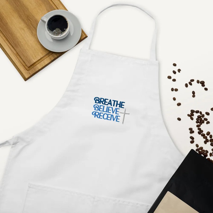 BREATHE BELIEVE RECEIVE EMBROIDERED COOKING APRON, INSPIRATIONAL MOTIVATIONAL, SELF-AFFIRMATION, POSITIVE VIBES, GIFT IDEA product image (10)