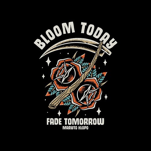 DESIGN AVAILABLE for SALE // 
“ Bloom Today, Fade Tomorrow “ 
__
Grab it ! DM for Price or Special Price 👌
EXCLUSIVE design, ...