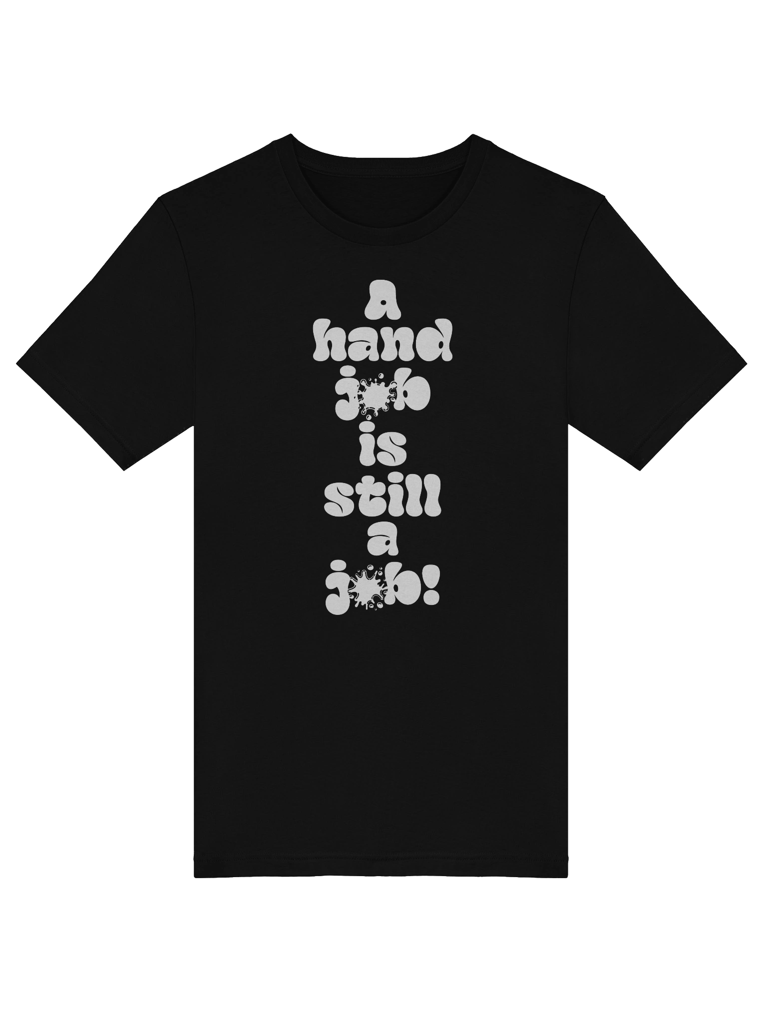 A hand job Is still a Job! Tee product image (5)