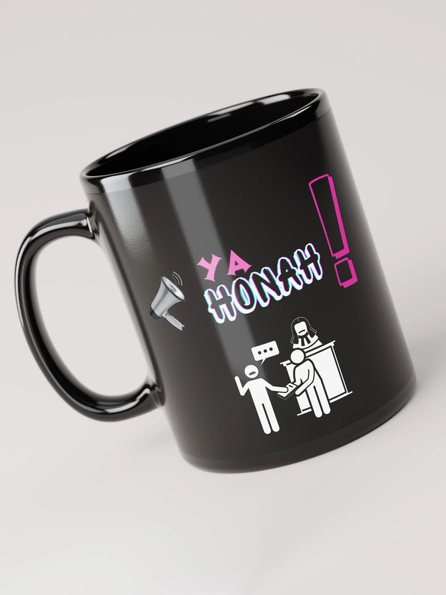 YA HONAH! (YOUR HONOR) BLACK COFFEE MUG product image (6)