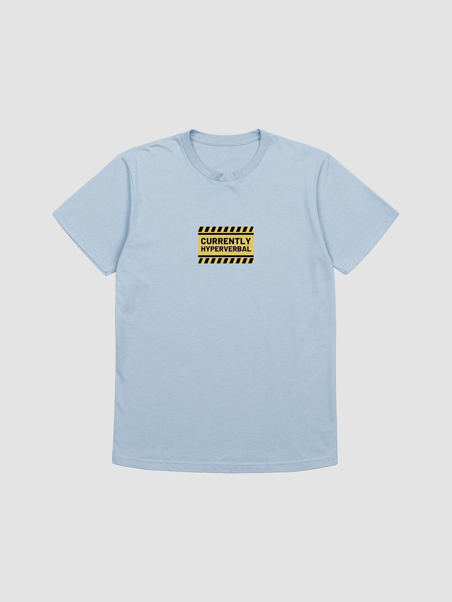 CURRENTLY HYPERVERBAL Supersoft T-Shirt product image (5)