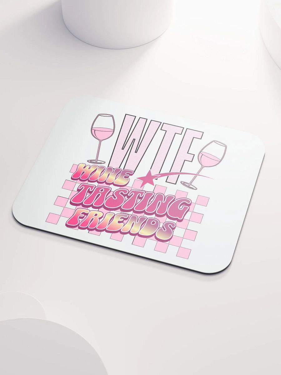 WTF Wine Tasting Friends Mouse Pad product image (3)