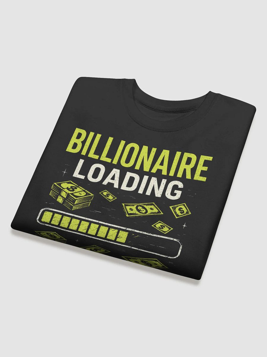Billionaire Loading Money Stack Sweatshirt product image (4)