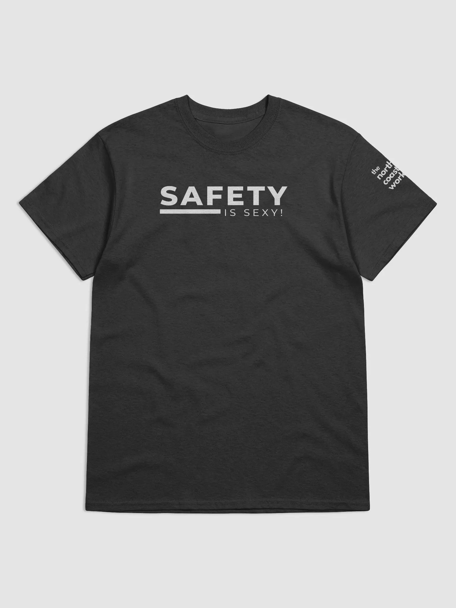 Safety is Sexy T-Shirt! White Font product image (1)