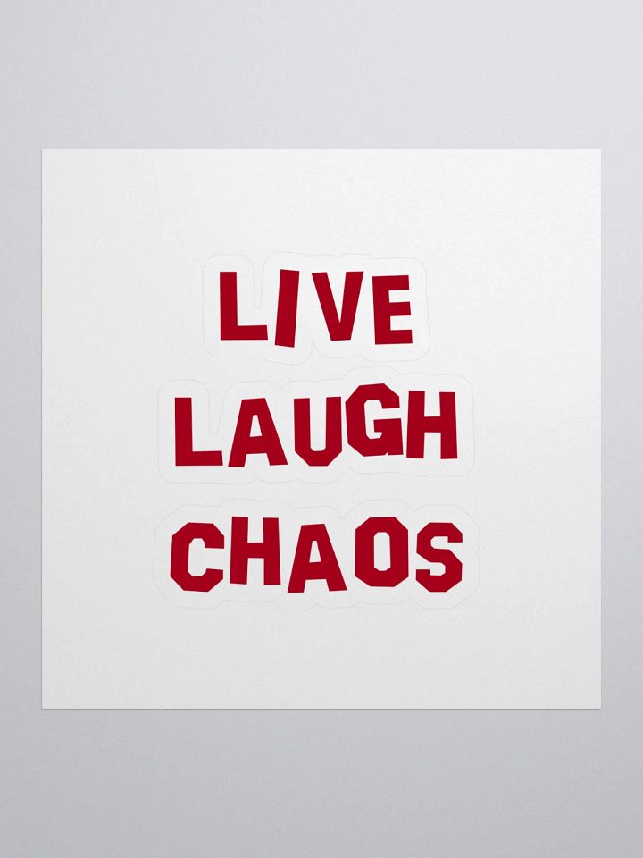 LIVE LAUGH CHAOS STICKER product image (1)