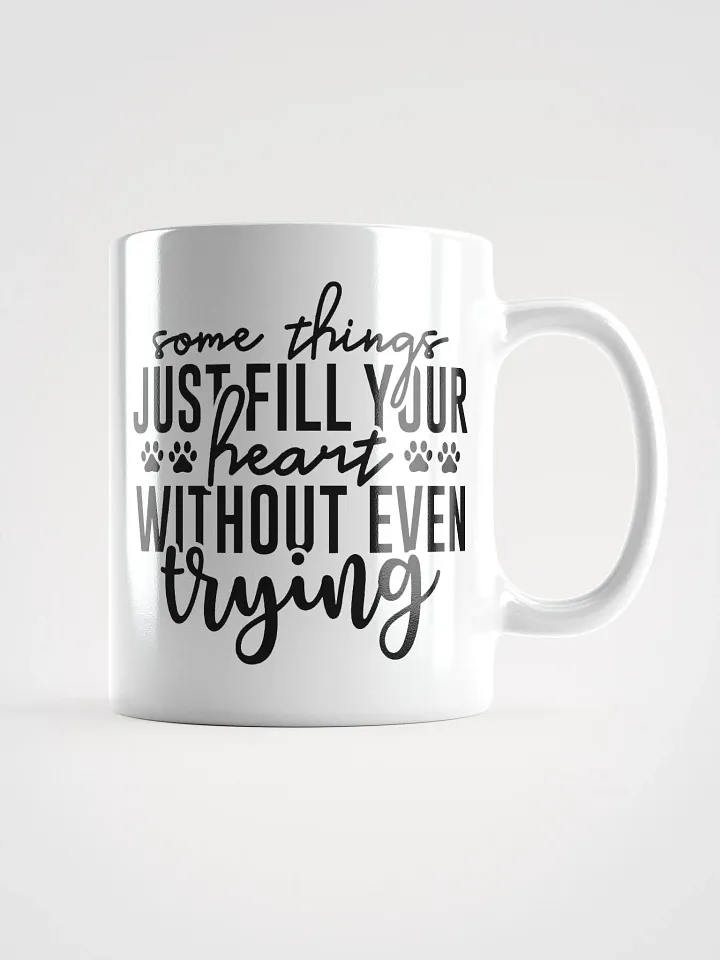 Some Things Just Fill Your Heart Without Even Trying Mug product image (3)