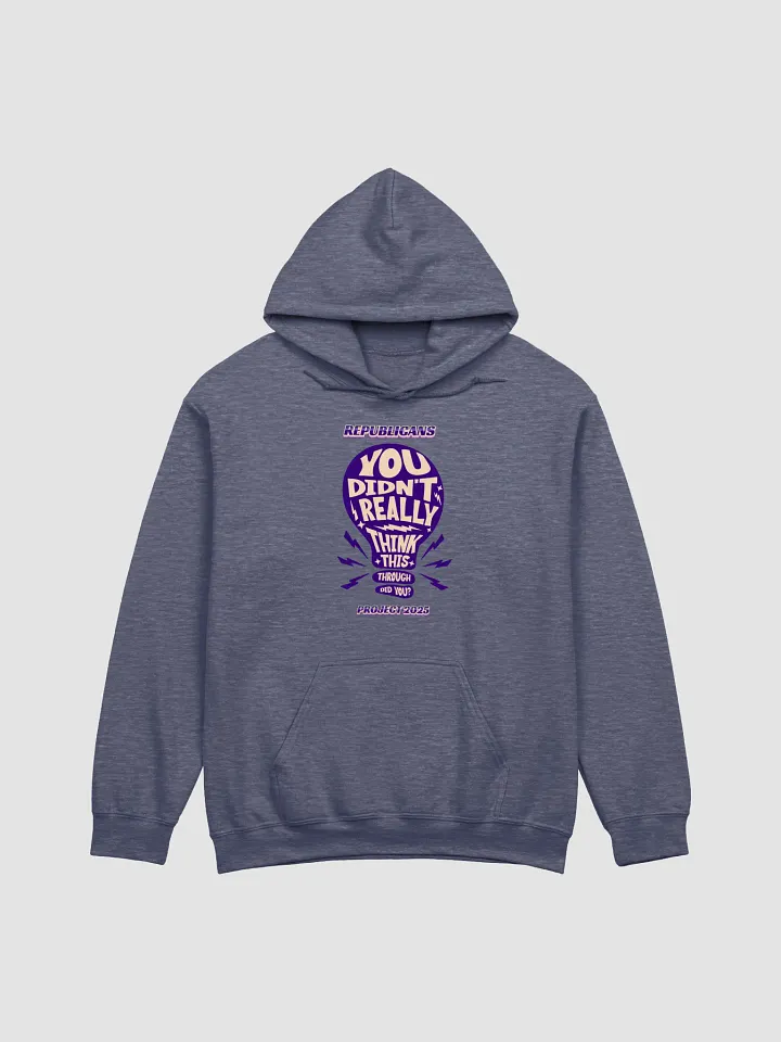 You Didn't Really Think This Through Did You product image (1)