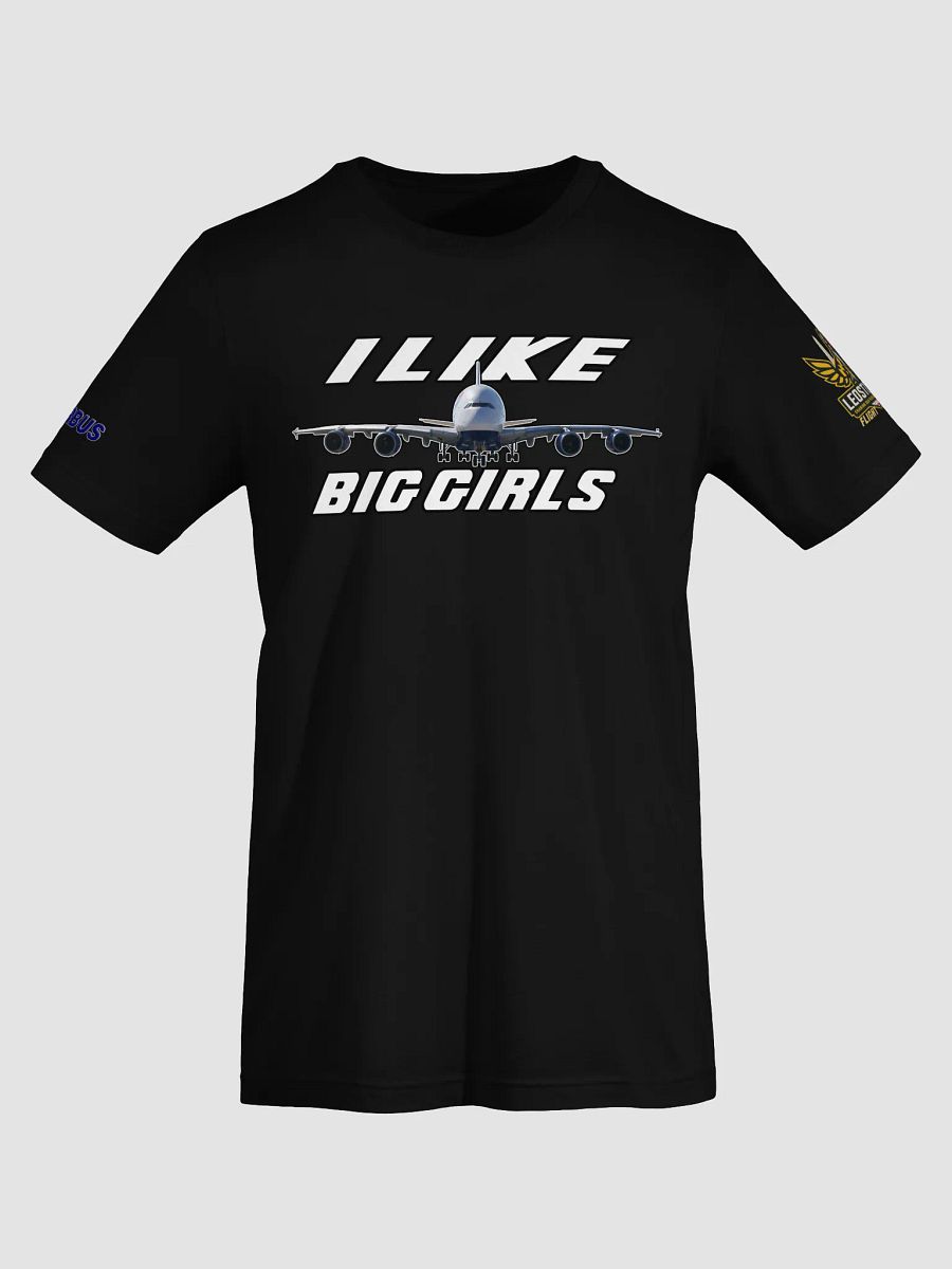 I like Big Girls T-Shirt product image (31)