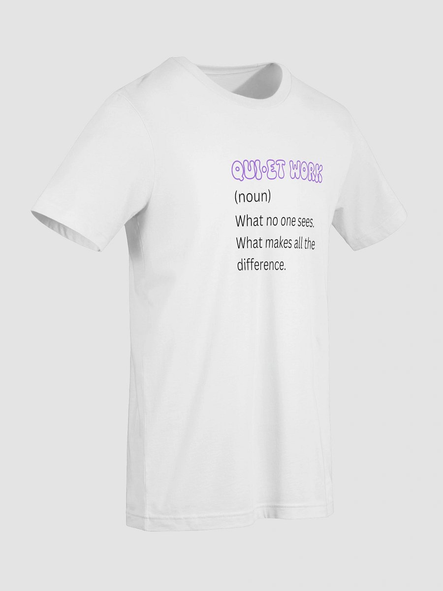 Quiet Work – The Power Behind the Progress Tee product image (18)