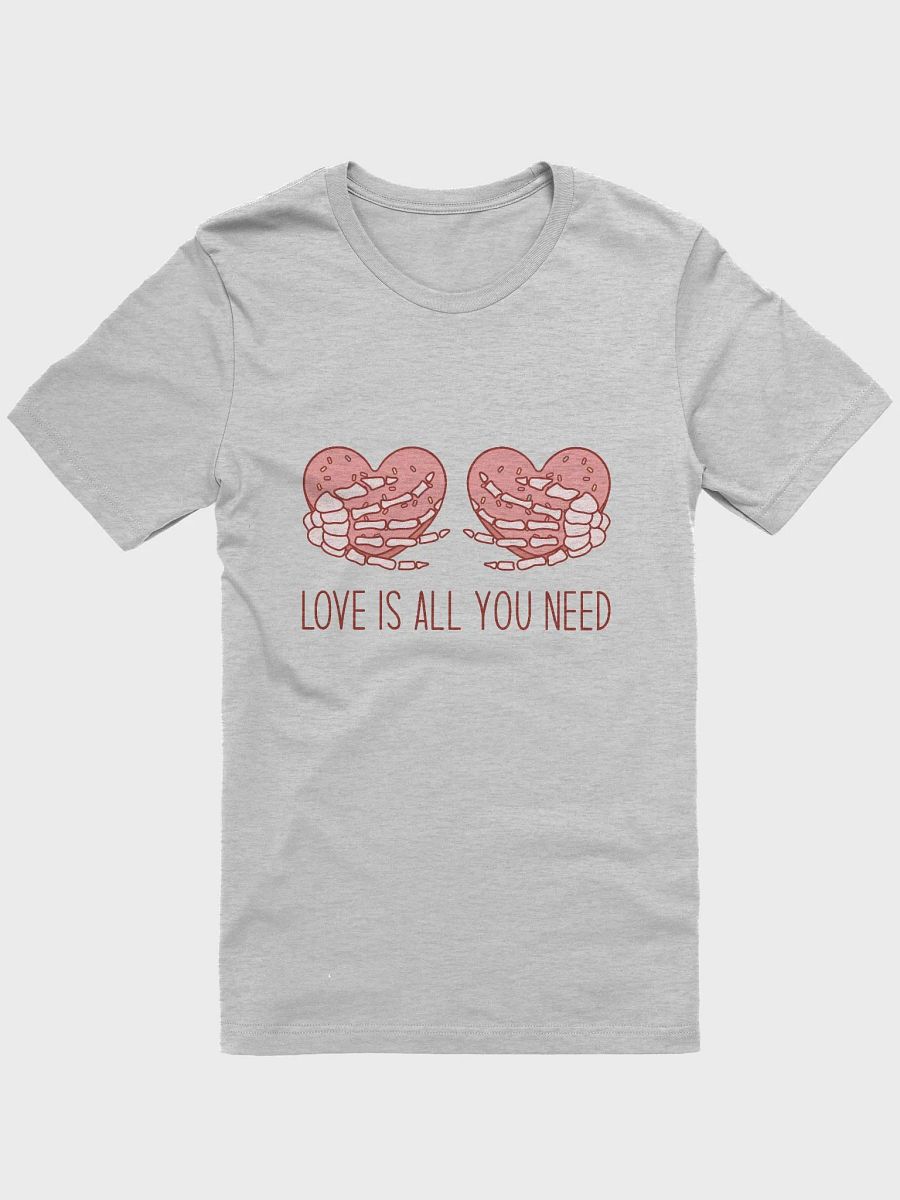 Love is all you need Tshirt product image (4)