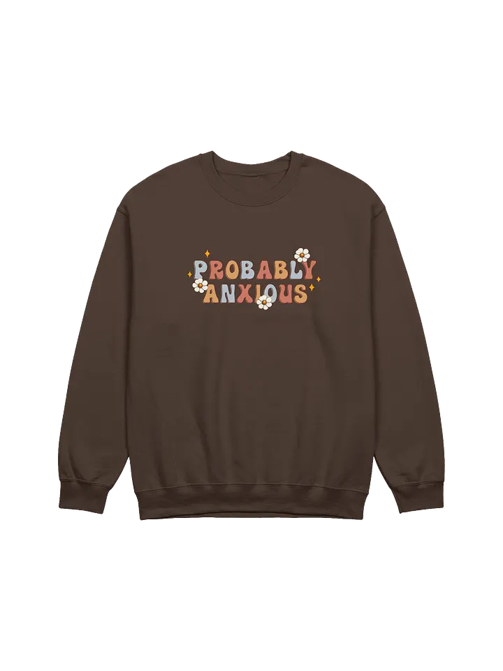 Probably Anxious - Premium Crewneck Sweatshirt product image (1)