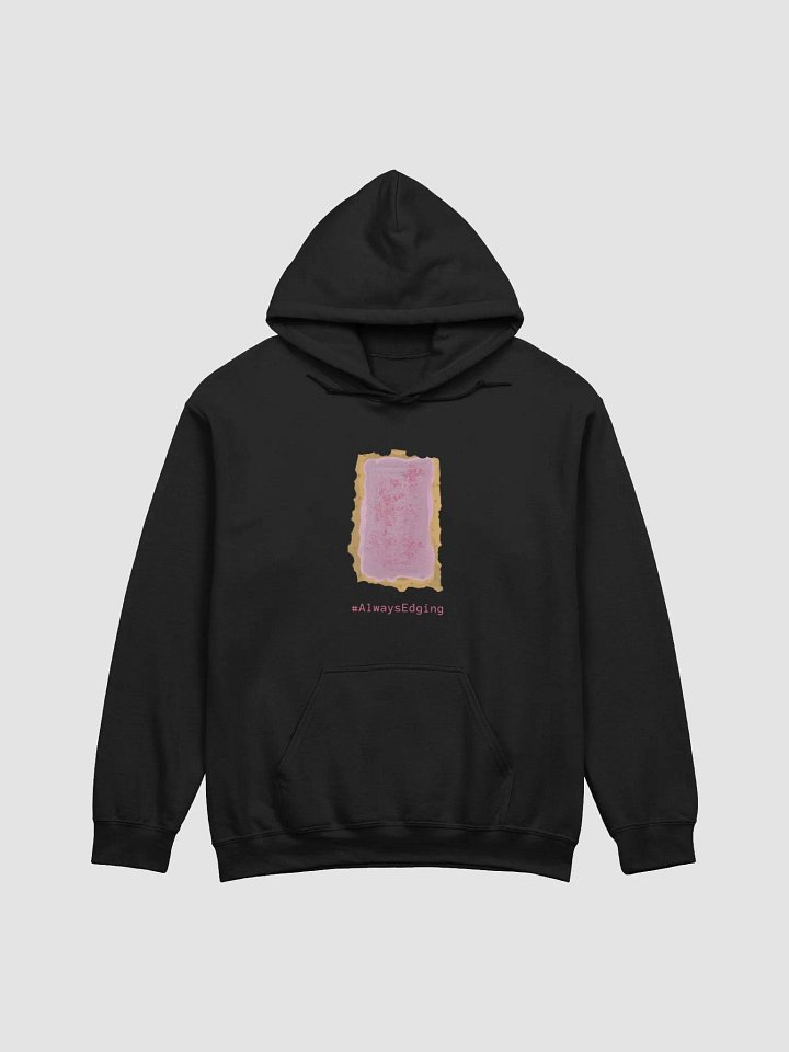 #AlwaysEdging Hoodie product image (1)