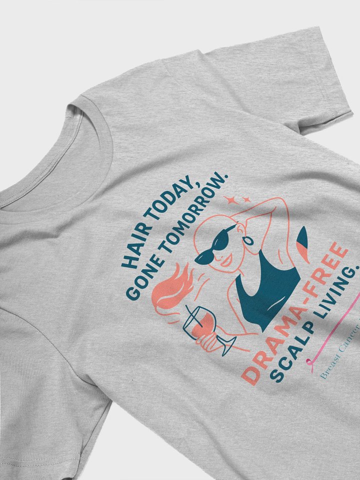 Drama-Free Hair Care T-Shirt product image (2)
