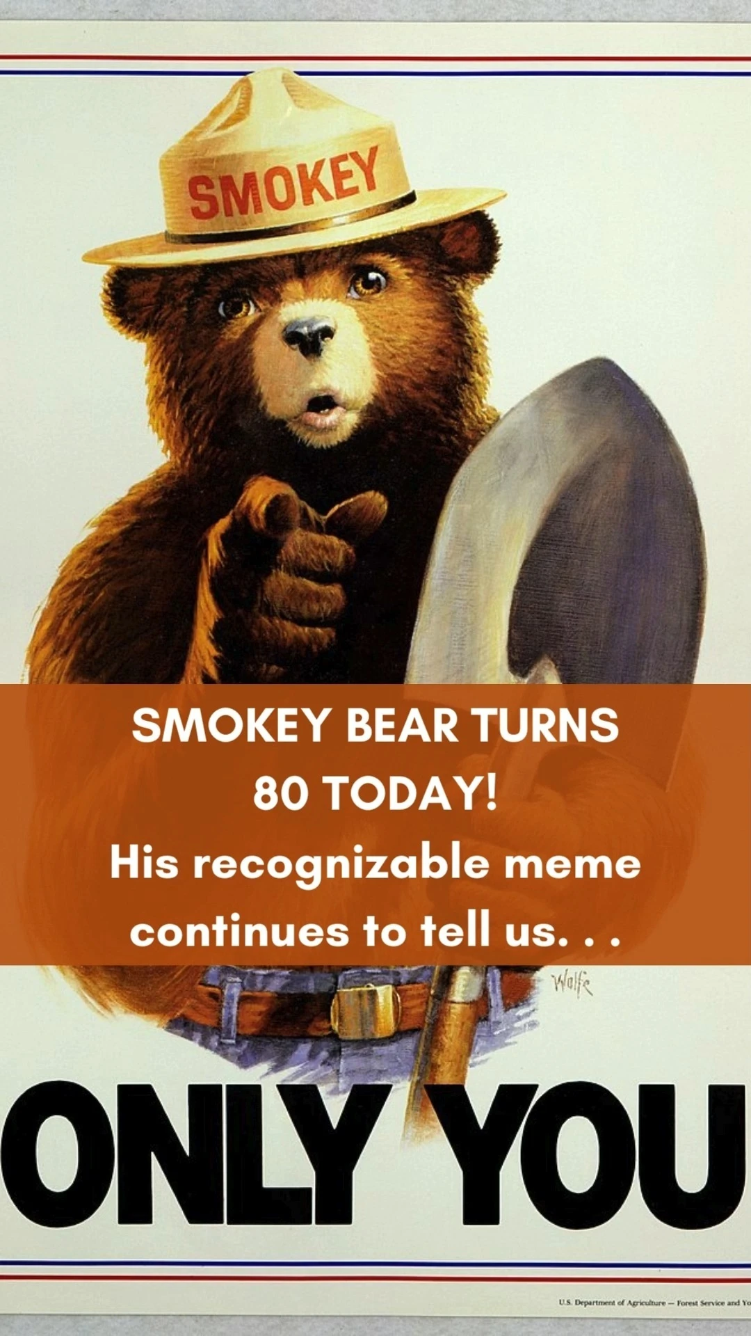 Smokey Bear turns 80 today!

His recognizable meme continues to tell us. . . Wildfires are bad and we're at fault for most of...