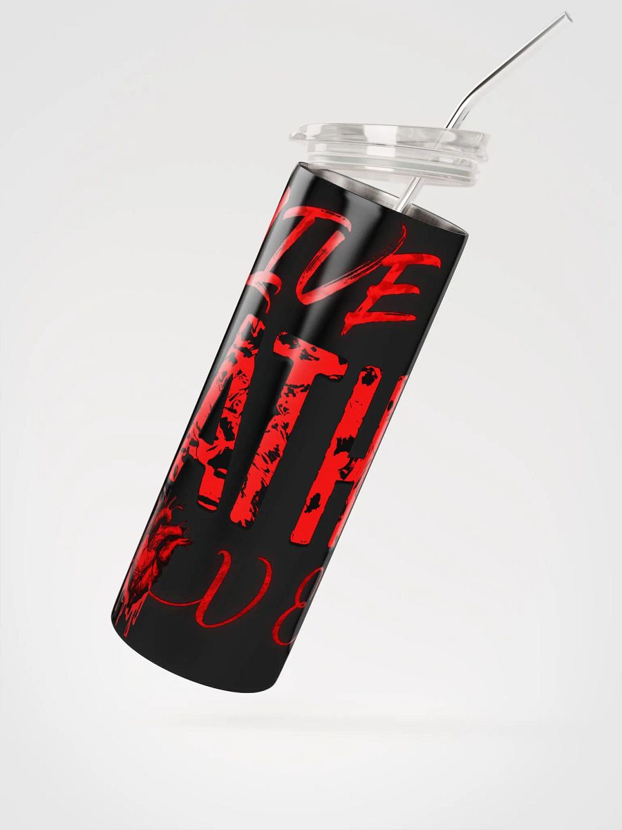 Stainless Steel Tumbler Live Lath Love product image (2)