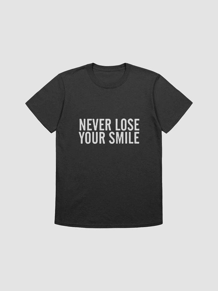 Never Lose Your Smile T-Shirt product image (1)