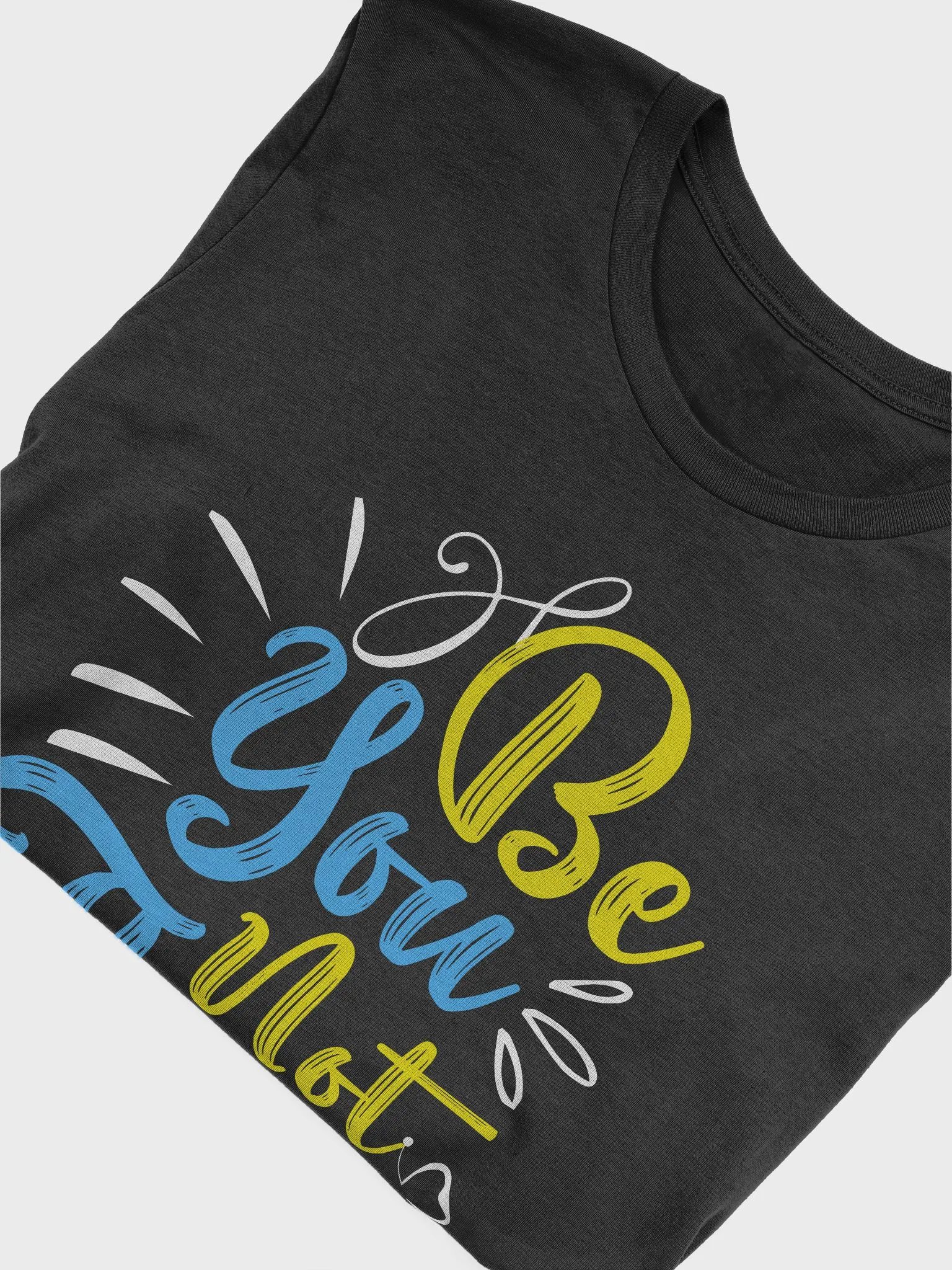 Be You Not Them T-Shirt For Men & Women product image (5)