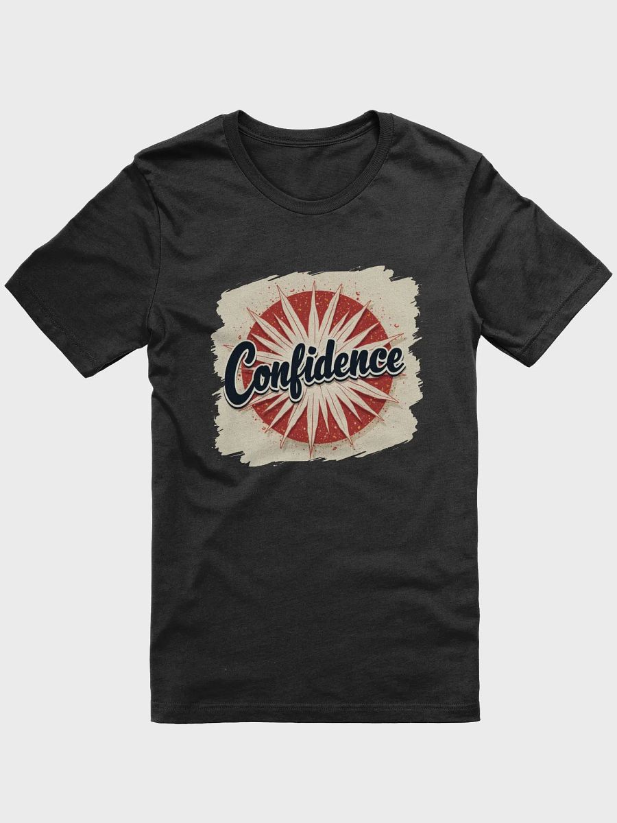 Confidence Design T-Shirt #115 product image (1)