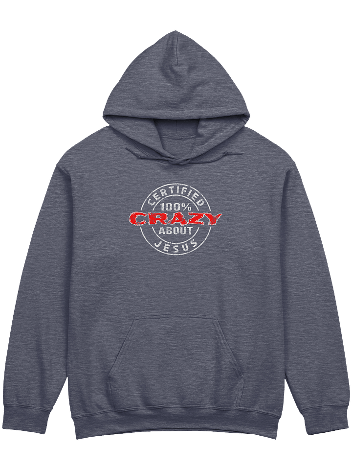 Certified 100% Crazy About Jesus (Light Design) Hoodie product image (1)