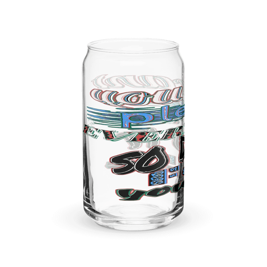 You Cant Please Everyone, So Do It For Yourself - Can-Shaped Glass product image (40)