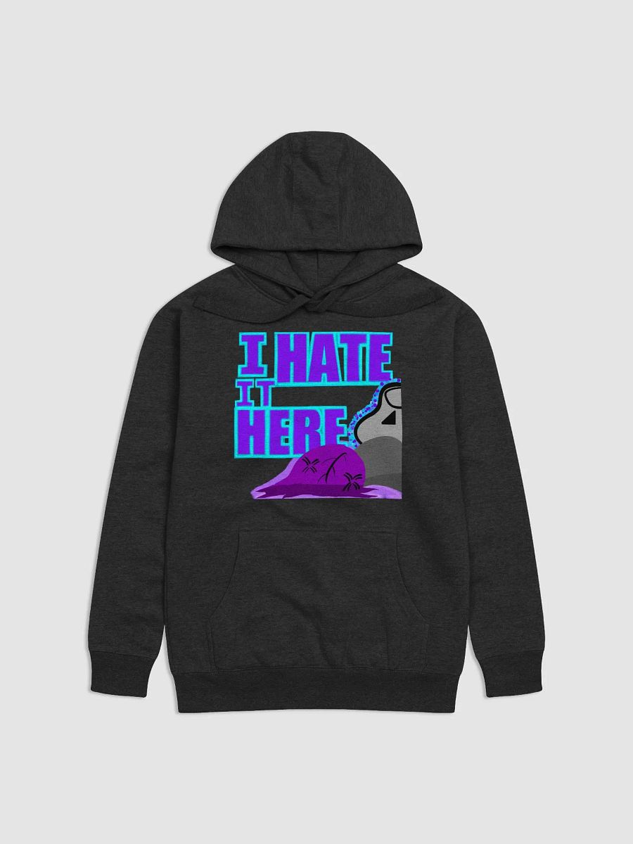 I hate it here Hoddie product image (1)