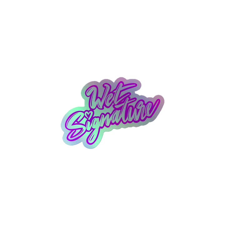 WET SIGNATURE HOLO STICKER product image (1)