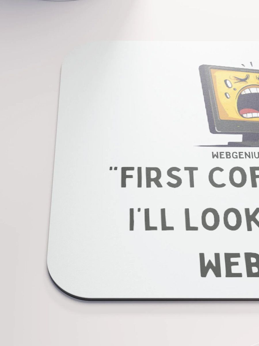 "First coffee, then I'll look at your website." product image (6)
