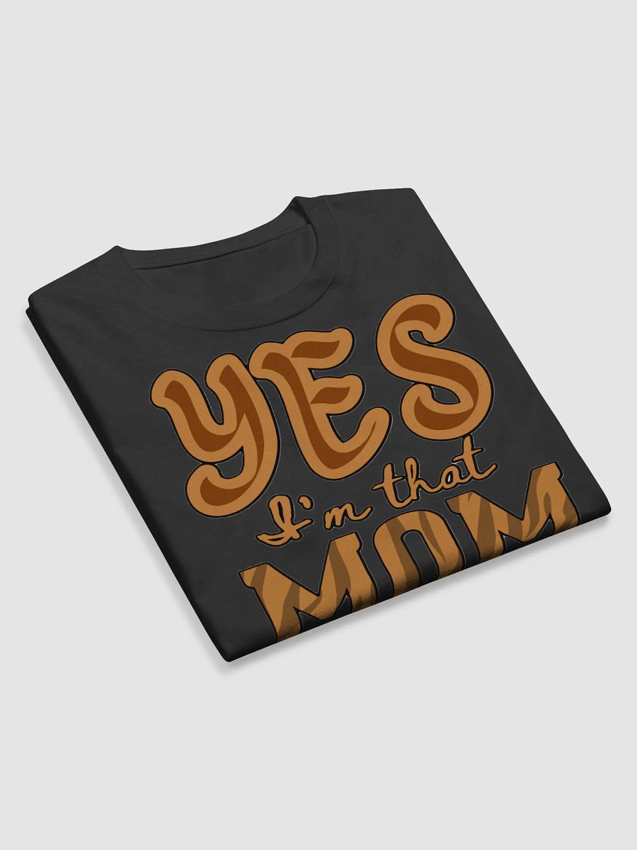 YES, I'M THAT MOM product image (10)