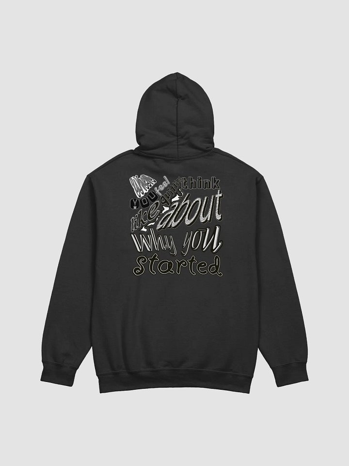 When you feel like quitting think about why you started - Classic Hoodie product image (2)