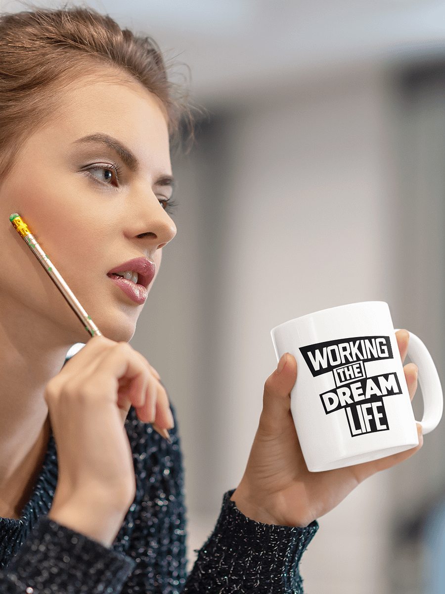 Working the Dream Life Coffee Mug – Motivational Ceramic Mug | Daily Inspiration | Purpose-Driven Drinkware product image (5)