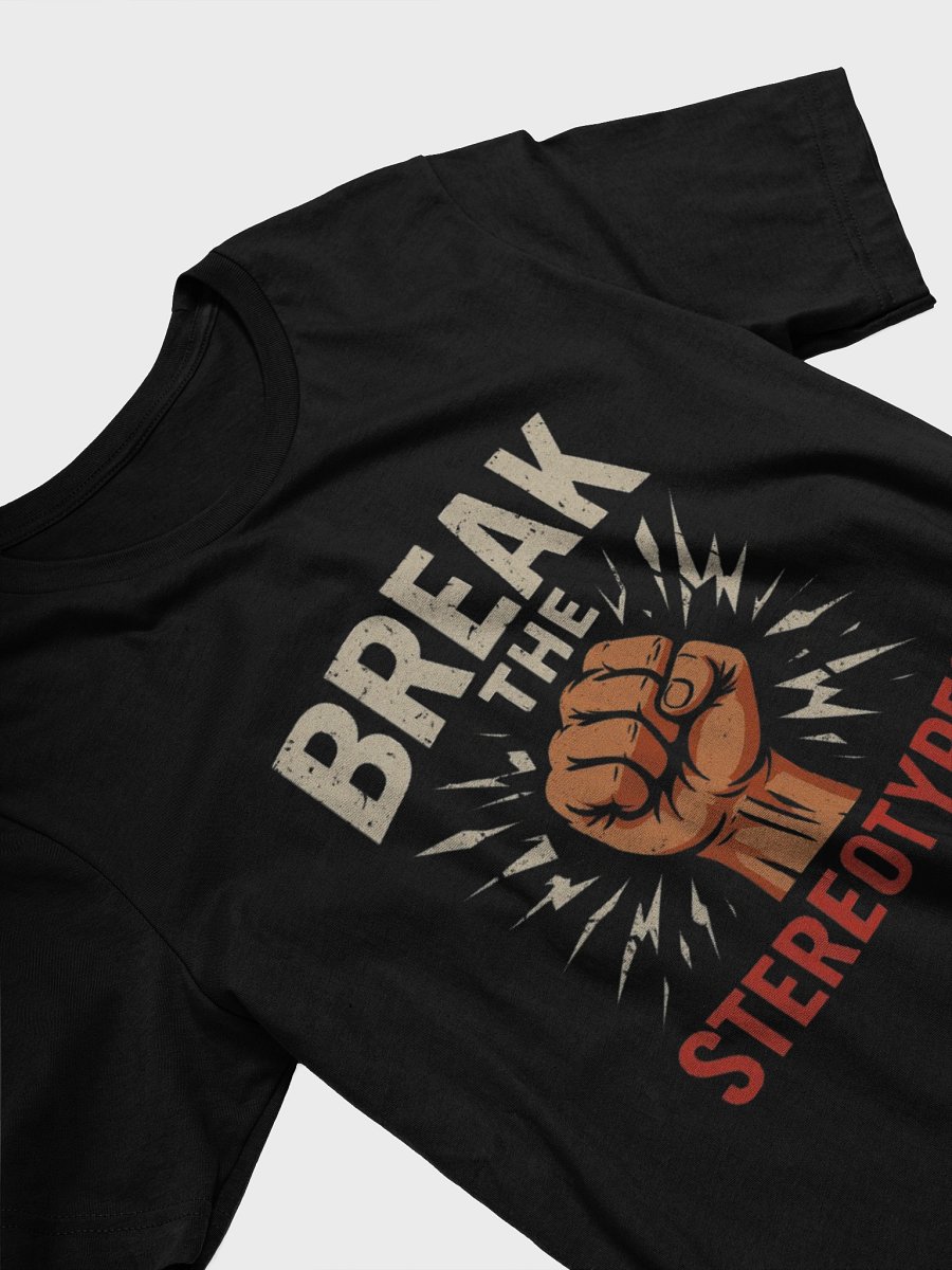 Break the Stereotypes product image (3)