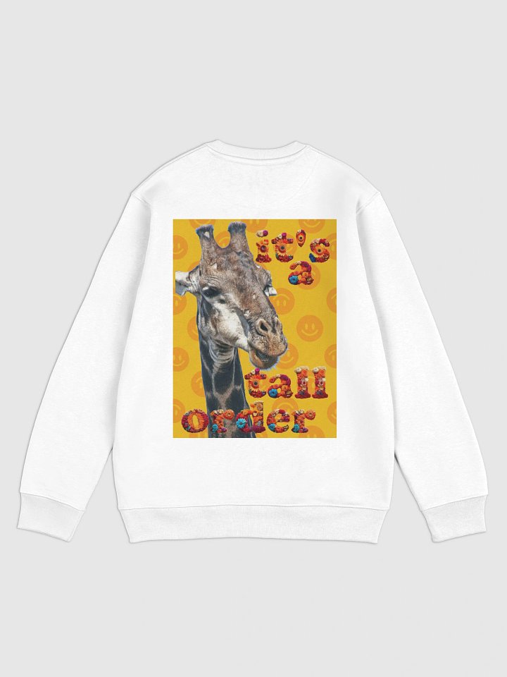 It's a Tall Order-Sweatshirt product image (1)
