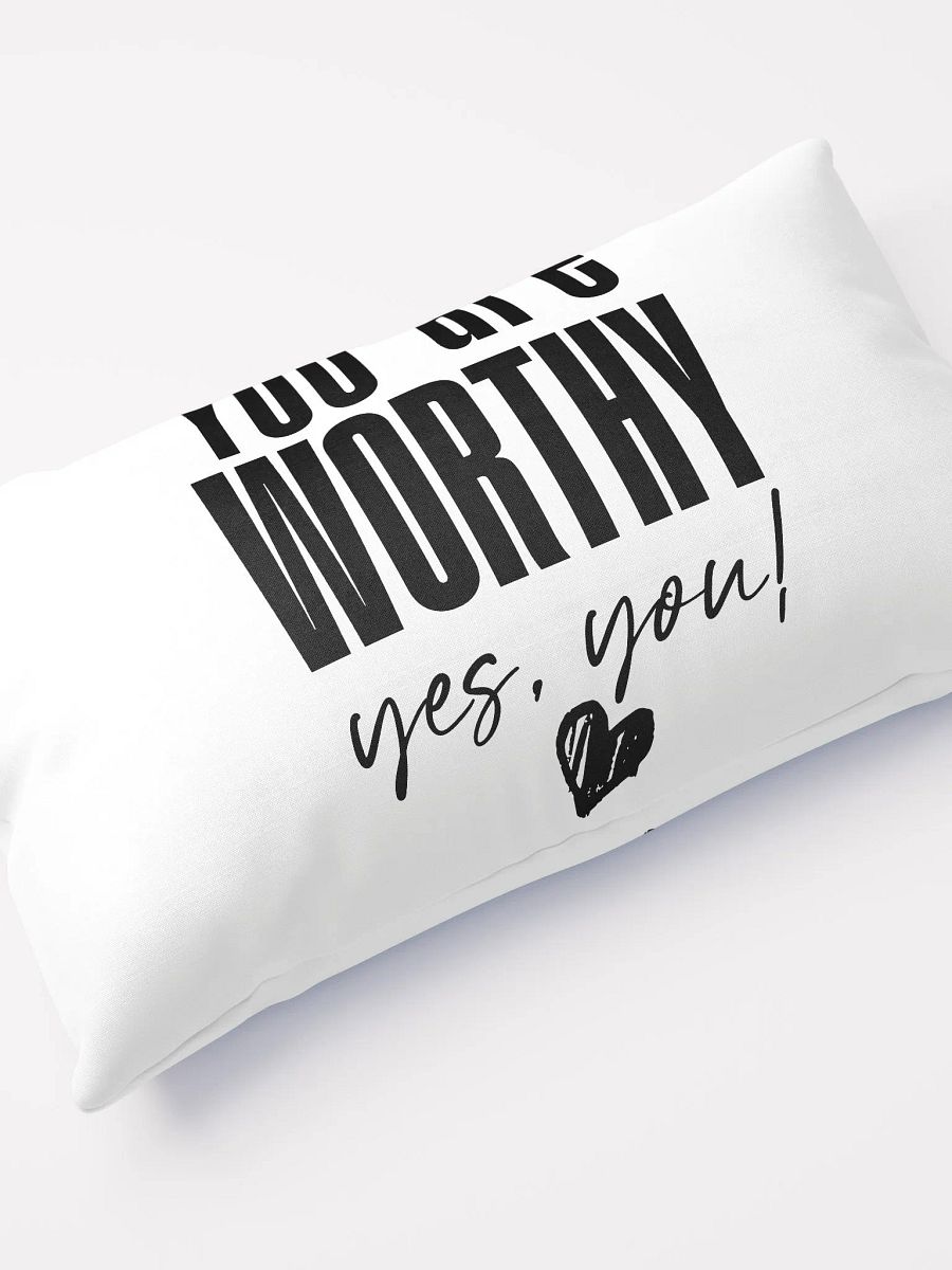 You are Worthy Pillow product image (4)