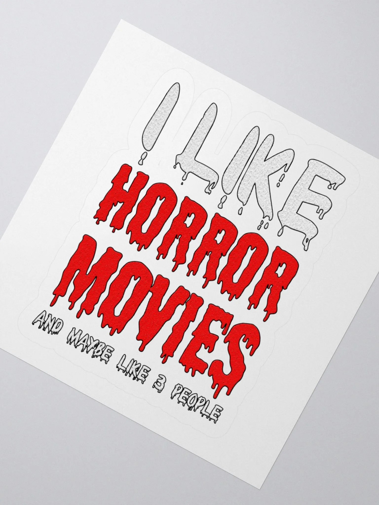 I Like Horror Movies And Maybe Like 3 People Sticker product image (2)