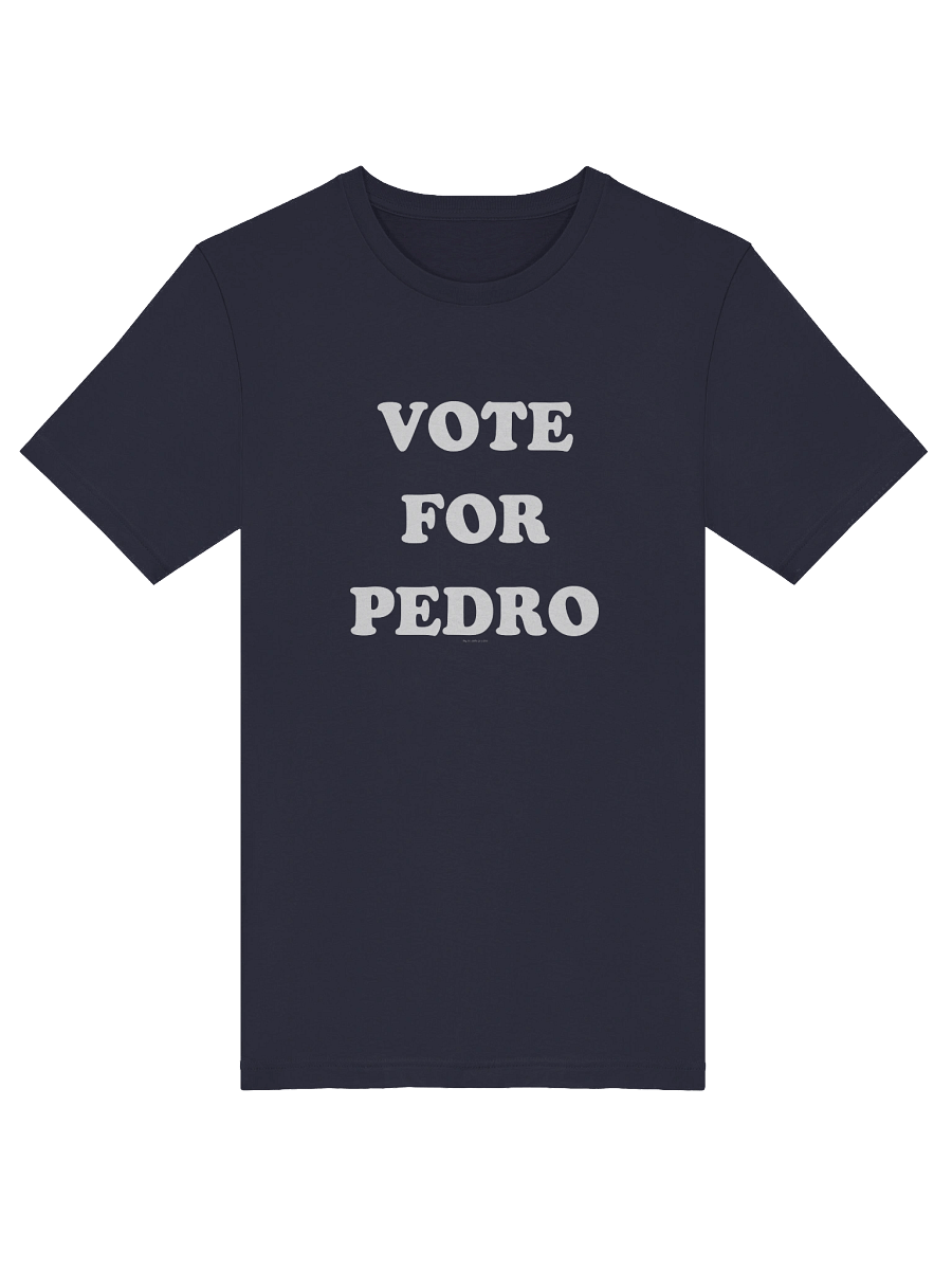 [BJ Designs] Vote For Pedro Unisex Graphic Tee product image (5)