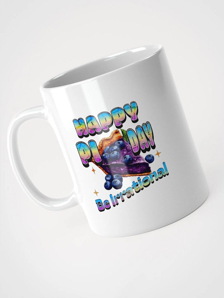Happy Pi Day Be Irrational White Glossy Mug product image (2)
