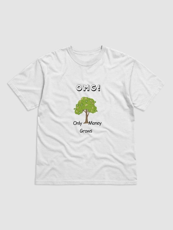 OMG! Only Money Grows T-SHIRT product image (18)